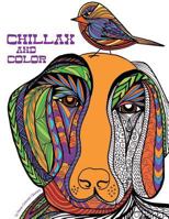 Chillax and Color: Adult Coloring Book 1541143043 Book Cover