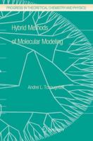 Hybrid Methods of Molecular Modeling 9048177995 Book Cover