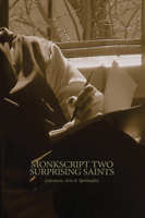 Monkscript Two: Surprising Saints 189178594X Book Cover
