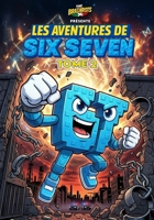 Les Aventures de SIX SEVEN – Volume 2 - 67 Personnage Italian Brainrot: Trois mini-histoires complètes de Six Seven, personnage de la série de bandes ... spin-off de The Brainrots) (French Edition) B0H1H3QJ6Y Book Cover