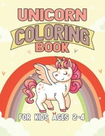 Unicorn Coloring Book for Kids Ages 2-4: Surprise Gifts for your Kids 1695488172 Book Cover