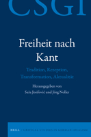 Freiheit nach Kant (Critical Studies in German Idealism) 9004383573 Book Cover