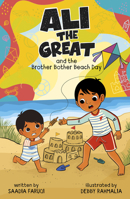 Ali the Great and the Brother Bother Beach Day B0GHBWJ9C3 Book Cover