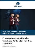 Programm zur emotionalen Erziehung für Kinder von 8 bis 12 Jahren 6205350572 Book Cover