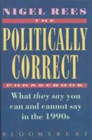 The Politically Correct Phrasebook 0747514267 Book Cover