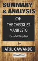 Summary & Analysis of The Checklist Manifesto By Atul Gawande : How to Get Things Right B08GVGMV65 Book Cover