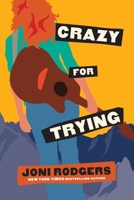 Crazy for Trying: 25th Anniversary Author's Cut B09RFYPT2S Book Cover