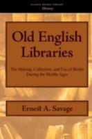 OLD ENGLISH LIBRARIES 1426401485 Book Cover