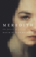 Meredith: The Future of Silicon Valley B088T2ZZG5 Book Cover