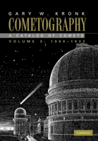 Cometography: Volume 3, 1900-1932: A Catalog of Comets 0521585066 Book Cover