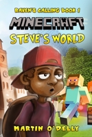 Steve's World: Raven's Calling book 1 1671657659 Book Cover
