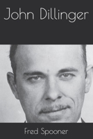 John Dillinger B0DZH37WQJ Book Cover