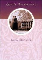 Love's Awakening (Keepsake Mailable Book) 078143484X Book Cover