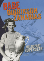 Babe Didrikson Zaharias: Multisport Superstar (Epic Sports BIOS (Lerner B0GN2FBP9T Book Cover
