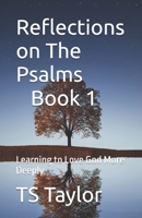 Reflections on The Psalms, Book 1: Learning to Love God More Deeply 1666406082 Book Cover