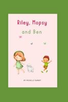 Riley, Mopsy and Ben B0G5F2N6VV Book Cover