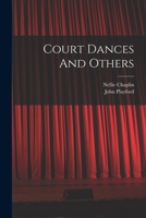 Court Dances And Others 1018658165 Book Cover