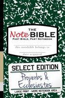 The NoteBible: Select Edition - Old Testament Proverbs-Ecclesiastes 0692550011 Book Cover