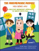 The Mnememoric Module: His Dewi Ayu: A Creative Mnemonic Approach to Write with Fun-Level 1 1543744958 Book Cover