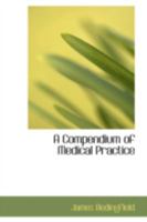 A Compendium of Medical Practice 0469085290 Book Cover