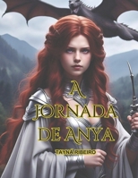 A Jornada de Anya (Portuguese Edition) B0DMZKKF3S Book Cover