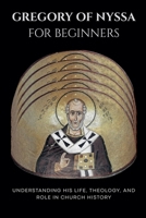 Gregory of Nyssa for Beginners B0GPC8FLJF Book Cover