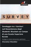 Sondaggio tra i Genitori sull'Assenteismo degli Studenti: Risultati sul Campo di una Scuola Superiore Rurale (Italian Edition) 6209486452 Book Cover