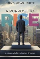 Journey of RISE : The Story of Determination and Success 1962656314 Book Cover