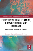 Entrepreneurial Finance, Crowdfunding, and Language: From Social to Financial Support 1032394706 Book Cover