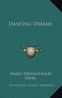 Dancing Dreams 141798788X Book Cover