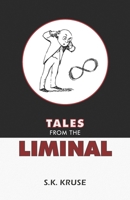 Tales From the Liminal 1944521151 Book Cover