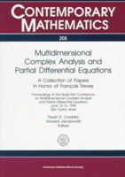 Multidimensional Complex Analysis and Partial Differential Equations: A Collection of Papers in Honor of Francois Treves: Proceedings of the Brazil-US 0821805096 Book Cover