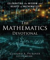 The Mathematics Devotional: Celebrating the Wisdom and Beauty of Mathematics 1454913223 Book Cover
