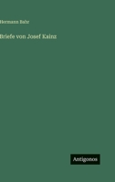 Briefe Von Josef Kainz. 1160049793 Book Cover