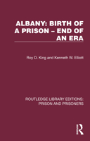 Albany: Birth of a Prison - End of an Era 1032562587 Book Cover