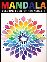 Mandala Coloring Book for Kids Ages 4-8: Inspiring Creativity for Young Minds B0CR5P8VG3 Book Cover