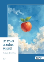 Les essais de Maître Jacques (French Edition) B0GWGWXDYH Book Cover