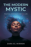 The Modern Mystic: Practical Spirituality for Real Life 9374597608 Book Cover