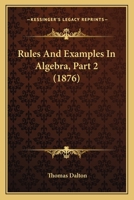 Rules And Examples In Algebra, Part 2 1164919105 Book Cover