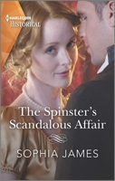 The Spinster's Scandalous Affair 1335506233 Book Cover
