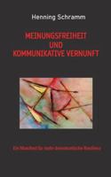 Meinungsfreiheit und kommunikative Vernunft: Ein Manifest für mehr demokratische Resilienz 3695111631 Book Cover