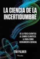 La Ciencia de la Incertidumbre 8419878804 Book Cover