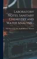 Laboratory Notes. Sanitary Chemistry and Water Analysis .. 1017851034 Book Cover