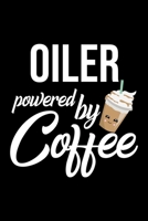Oiler Powered by Coffee: Christmas Gift for Oiler Funny Oiler Journal Best 2019 Christmas Present Lined Journal 6x9inch 120 pages 1701853302 Book Cover
