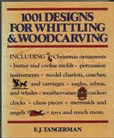 1001 Designs for Whittling and Woodcarving 0517294087 Book Cover