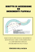 Diritto di accessione ed incrementi fluviali 8831664794 Book Cover
