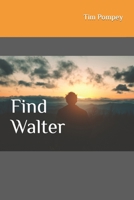 Find Walter 1499268289 Book Cover