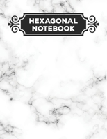 Hexagonal Notebook: 1/4 Hexagonal Science Chemistry & Biochemistry Structures Honeycomb Graph Paper Composition White Marble Notebook Journal For Teachers and students Math & Science Chemical Hex Grid 1692598627 Book Cover