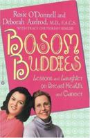 Bosom Buddies: Lessons and Laughter on Breast Health and Cancer 0446676209 Book Cover