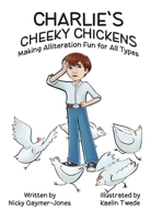 Charlie's Cheeky Chickens 1964411262 Book Cover